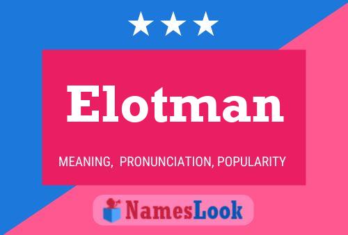 Elotman 名字海报