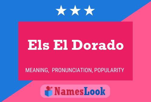 Els El Dorado 名字海报