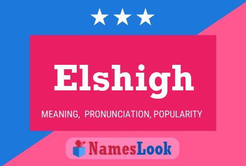 Elshigh 名字海报