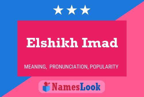 Elshikh Imad 名字海报