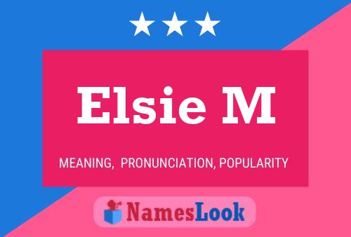 Elsie M 名字海报