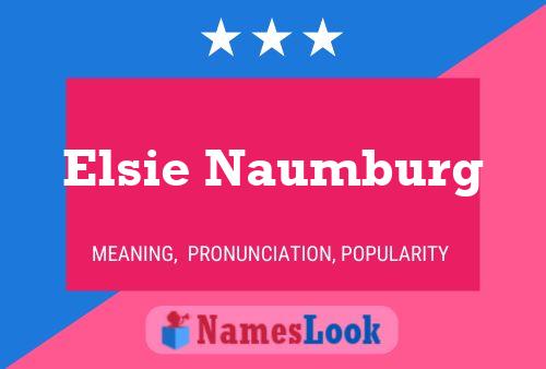 Elsie Naumburg 名字海报