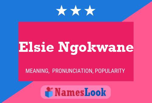 Elsie Ngokwane 名字海报