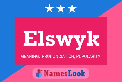 Elswyk 名字海报