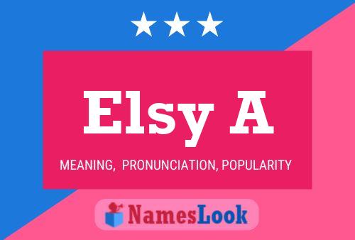 Elsy A 名字海报