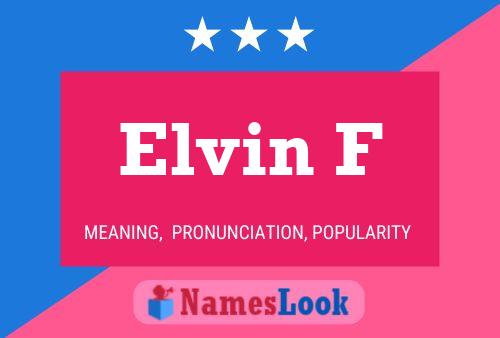 Elvin F 名字海报