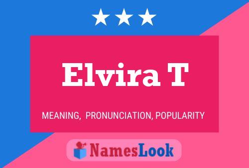 Elvira T 名字海报