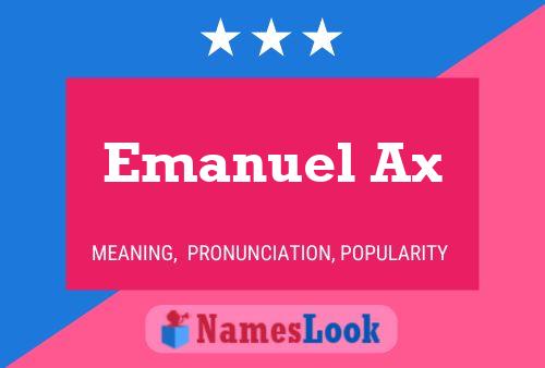 Emanuel Ax 名字海报