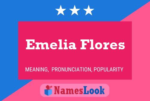 Emelia Flores 名字海报