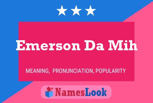 Emerson Da Mih 名字海报