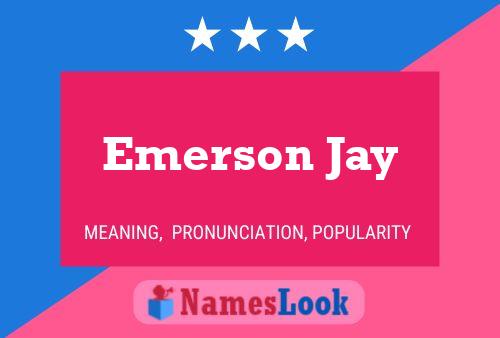 Emerson Jay 名字海报