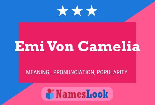 Emi Von Camelia 名字海报