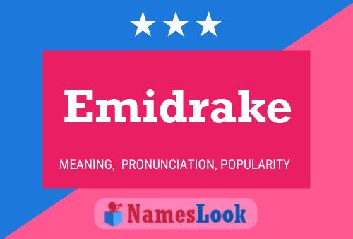 Emidrake 名字海报