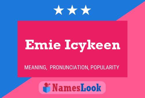 Emie Icykeen 名字海报