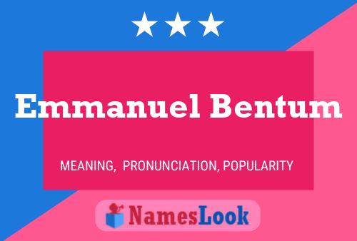 Emmanuel Bentum 名字海报