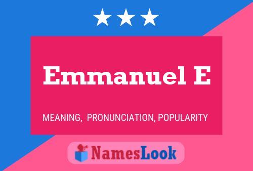 Emmanuel E 名字海报