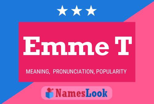 Emme T 名字海报