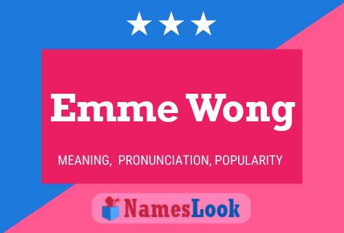 Emme Wong 名字海报