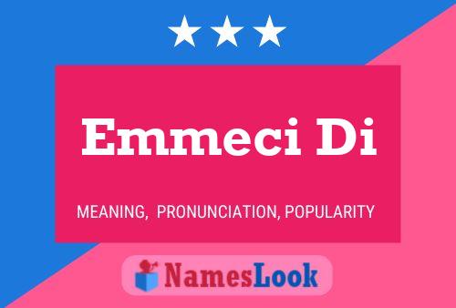 Emmeci Di 名字海报