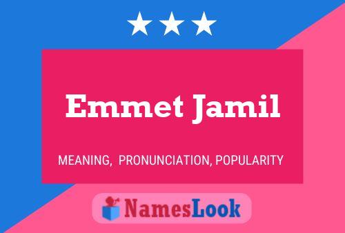 Emmet Jamil 名字海报