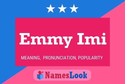 Emmy Imi 名字海报