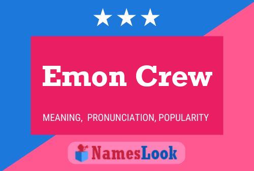 Emon Crew 名字海报