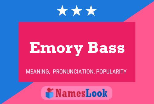 Emory Bass 名字海报