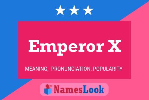 Emperor X 名字海报