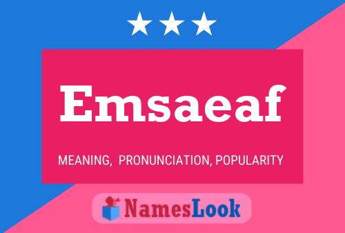 Emsaeaf 名字海报