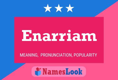 Enarriam 名字海报