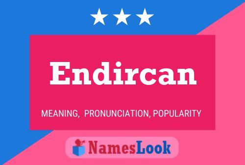 Endircan 名字海报