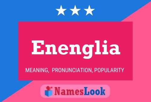 Enenglia 名字海报