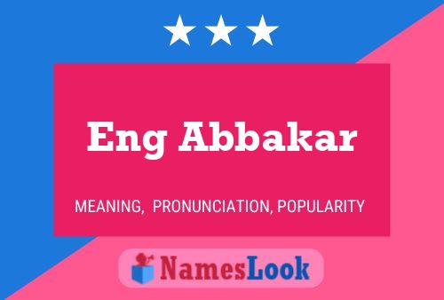 Eng Abbakar 名字海报