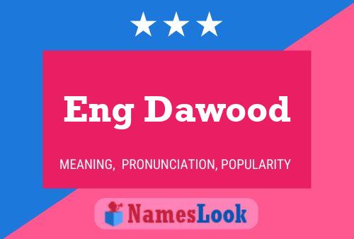 Eng Dawood 名字海报