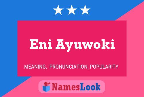 Eni Ayuwoki 名字海报