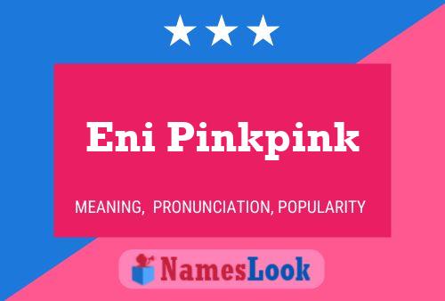 Eni Pinkpink 名字海报