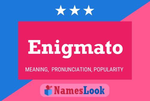 Enigmato 名字海报