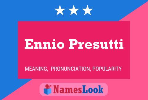 Ennio Presutti 名字海报