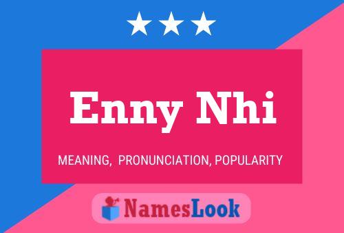 Enny Nhi 名字海报