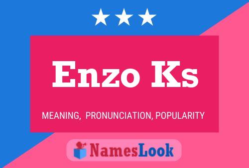 Enzo Ks 名字海报