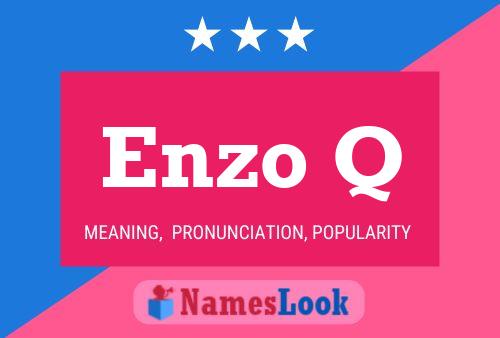 Enzo Q 名字海报