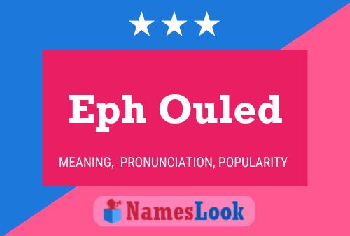 Eph Ouled 名字海报