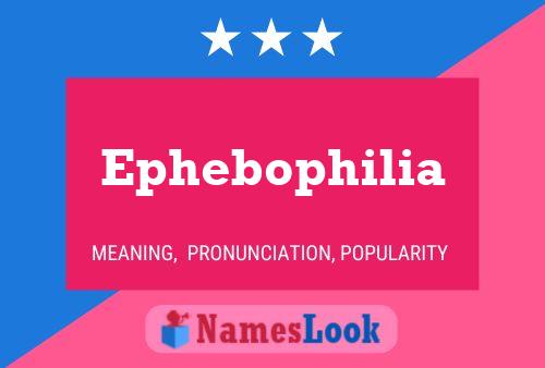 Ephebophilia 名字海报