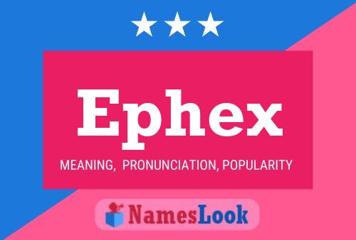 Ephex 名字海报