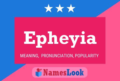 Epheyia 名字海报