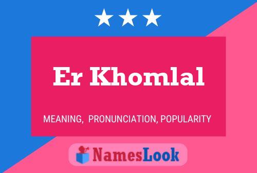 Er Khomlal 名字海报