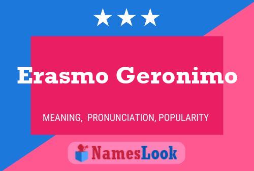 Erasmo Geronimo 名字海报