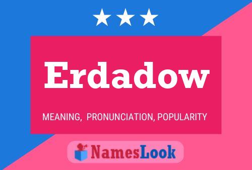 Erdadow 名字海报