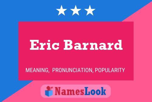 Eric Barnard 名字海报