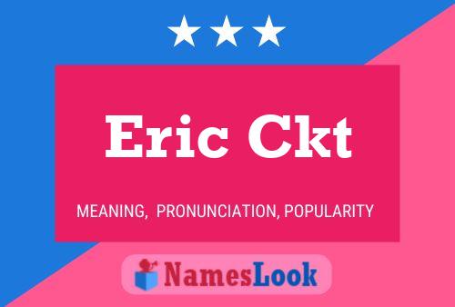 Eric Ckt 名字海报